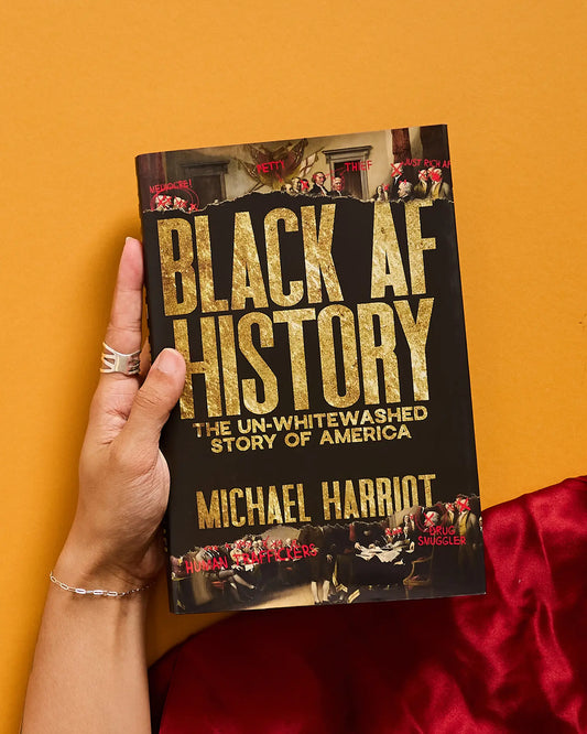 Black AF History: The Un-Whitewashed Story of America by Michael Harriot  Dive Into the Real Story of Our Nation – Eye-Opening and Essential!