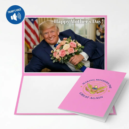 Funny Trump Talking Mother's Day Card (5x7) - Built-in Audio Greeting