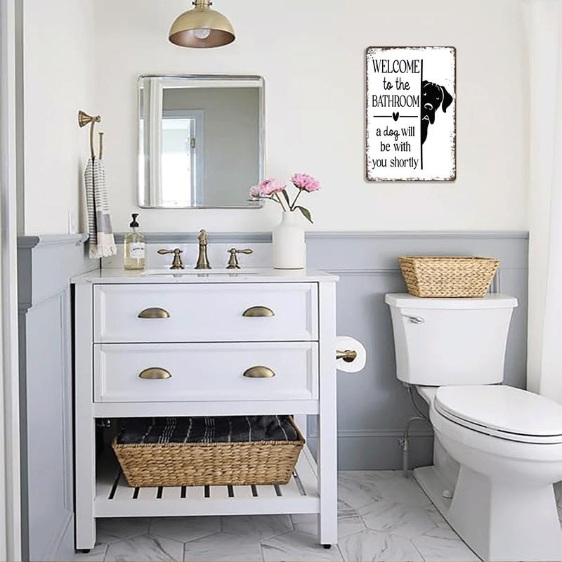 Welcome To The Bathroom A Dog Will Be With You Shortly Wall Art