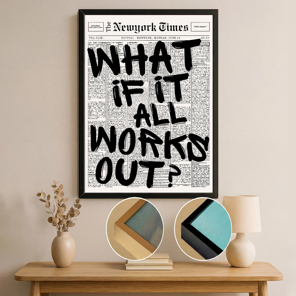 What If It All Works Out Canvas Wall Art - Minimalist Newspaper Quote Poster, Positive Affirmation Home Decor Print