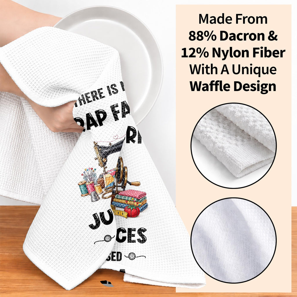There Is No Scrap Fabric, Personalized Kitchen Towel, Gift For Sewing Lovers - 6