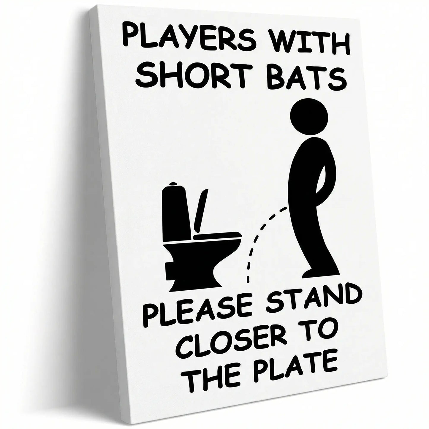 "Short Bats Stand Closer" Funny Baseball Bathroom Sign Decor