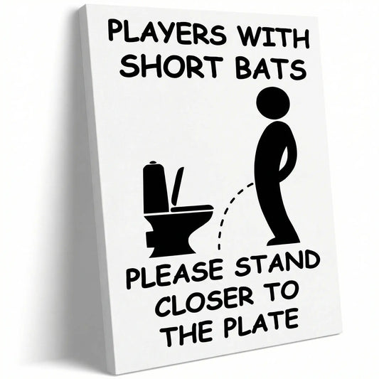 "Short Bats Stand Closer" Funny Baseball Bathroom Sign Decor