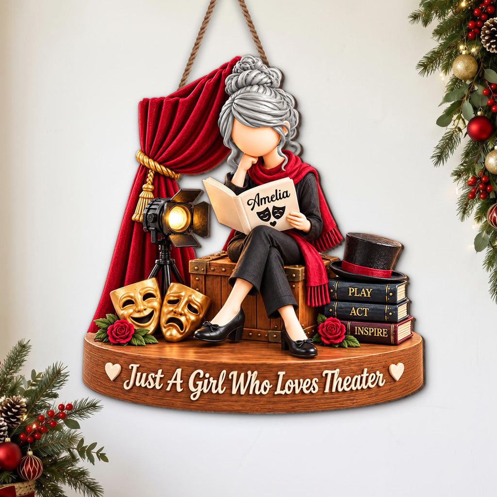 Just A Girl Who Loves Theater, Wood Sign, Gift For Theater Lovers - 6