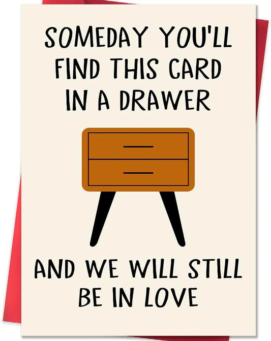 Whiskey Drawer Card - Hilarious Anniversary Gift for Him | "Find This Card in a Drawer & We'll Still Be in Love" | 8x5.3" Premium 400gsm Funny Birthday Card for Husband Boyfriend Dad Smile Unisex Amusement, Gifts For Boyfriends
