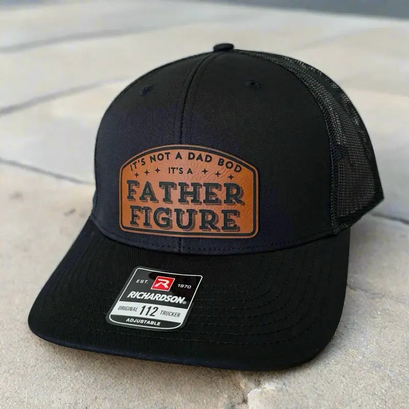 It’s Not a Dad Bod It’s a Father Figure Hat Cap Snapback Closure