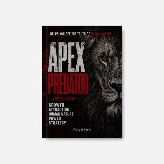 Prycken APEX PREDATOR: Master Human Nature, Power, Attraction & Strategic Thinking — Daily Reading for Adult Men, Personal Growth, Professional Development, Strategic Thinking, and the Perfect Gift | Limited-Time Shipping Included