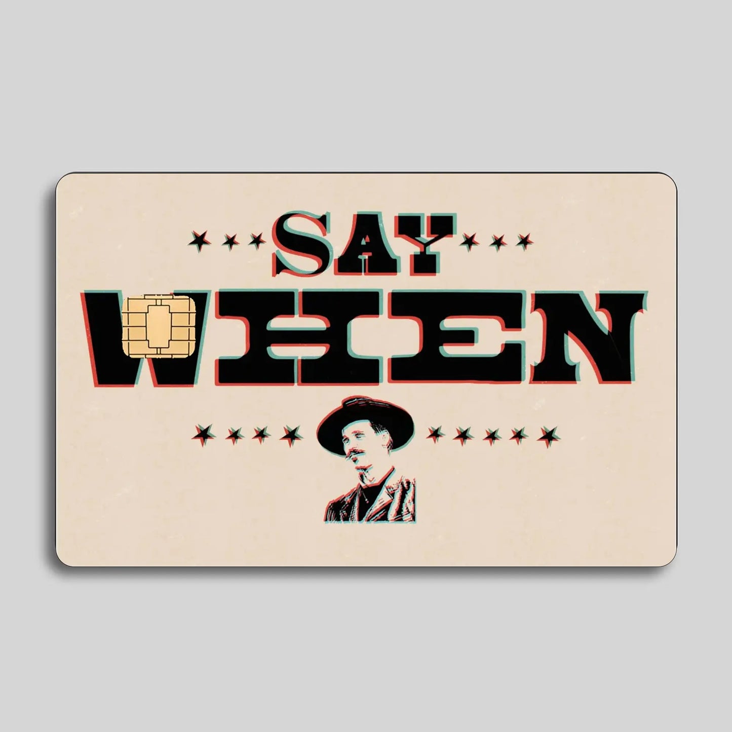 Tombstone Card Skin, I'm Your Huckleberry Say When Card Sticker, Doc Holliday Premium Matte Vinyl Stickers