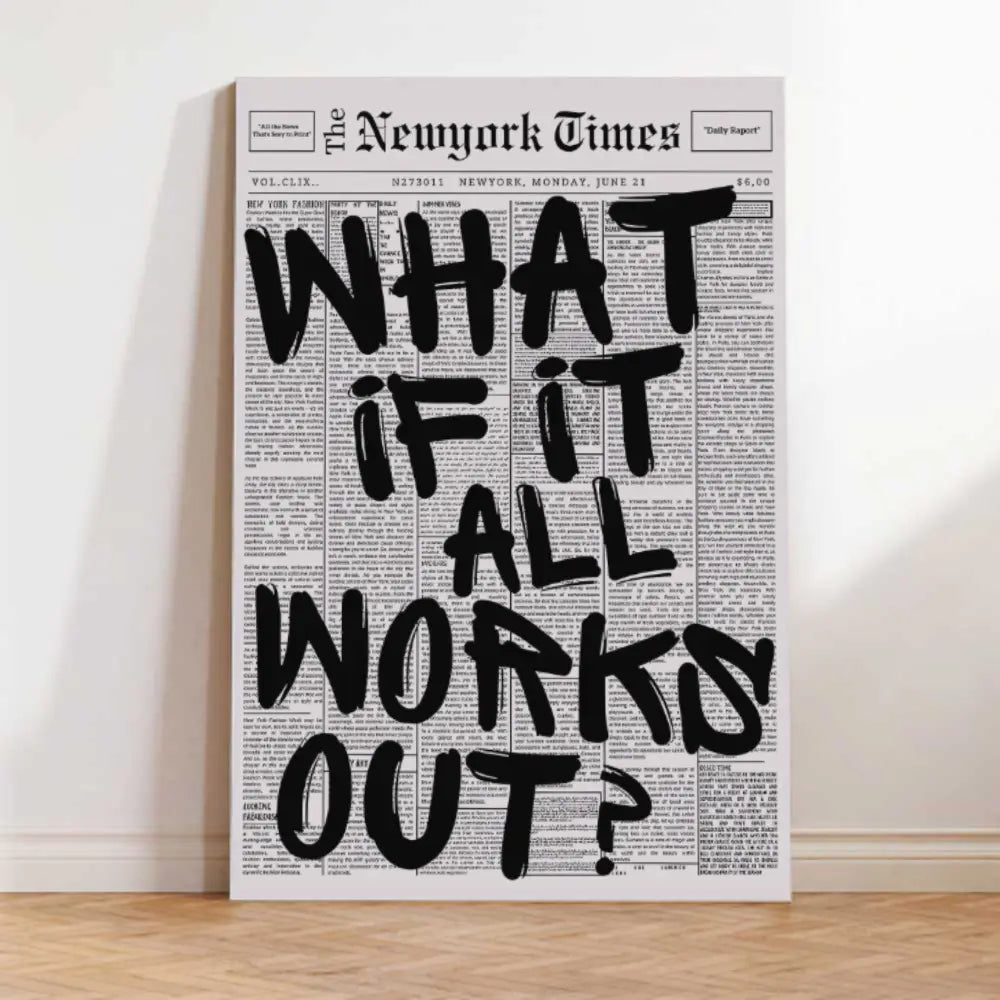 What If It All Works Out Canvas Wall Art - Minimalist Newspaper Quote Poster, Positive Affirmation Home Decor Print
