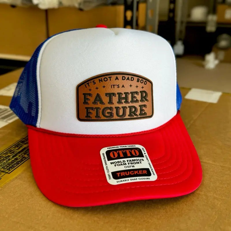 It’s Not a Dad Bod It’s a Father Figure Hat Cap Snapback Closure