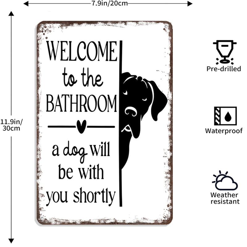 Welcome To The Bathroom A Dog Will Be With You Shortly Wall Art